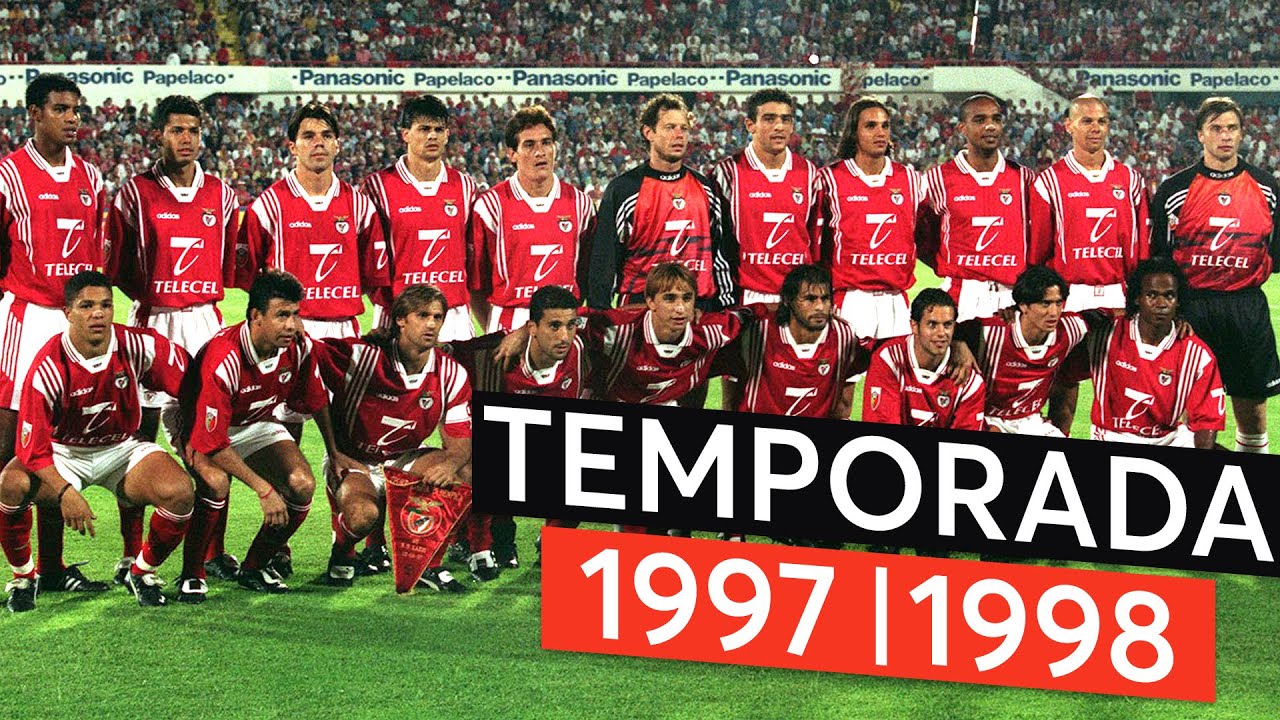 Benfica | Temporada 1997/1998 - YouTube