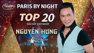 Nguyễn Hưng - Top 20 Bài Hát from Paris By Night