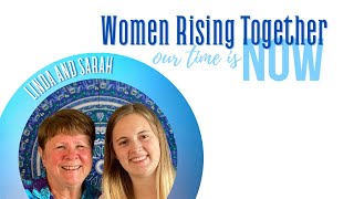 Women Rising Together Episode 23: Creating an Extraordinary Life Starts with YOU!