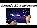 blueberry LED tv service mode