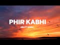 🎤 Arijit Singh-Phir Kabhi Full Lyrics song 🎧 | M. S. Dhoni: The Untold Story | Sushant Singh Rajput