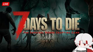 【 7 Days to die 】ไม่ต้องถึง 7 วันก็ดับ [ TH/EN ]