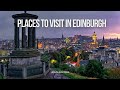 Edinburgh: Discovering Hidden Gems, Old Town, and Modern Wonders