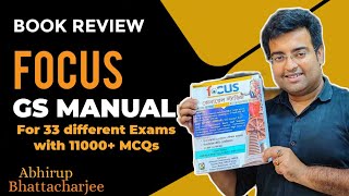 FOCUS GS Manual for diff Exams | Book Review | Abhirup Bhattacharjee, WBCS(Exe) | Best GS Manual