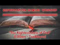 Oct 25, 2020 I “The Righteousness of God” I Romans 1:16-17 I 8:00am Trad. Service I Rev. Don Matzat