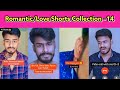 Romantic & Love Concept Shorts Collection - 14 | Inba's Track