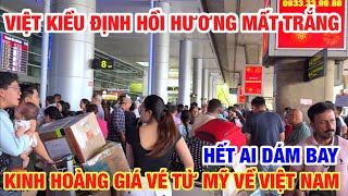 OVERSEAS VIETNAMESE ATTEMPTING TO RETURN HOME LOSE EVERYTHING | HORRIFYING AIRFARE PRICES FROM TH...