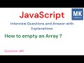 JavaScript Interview Questions - #6 | How to empty an Array ? | #javascript