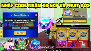 Admin Update 25 Code Blox Fruit Mới Nhất Nhận x2 Exp Và Rương Trái Miễn Phí Còn Nhập Được Nha