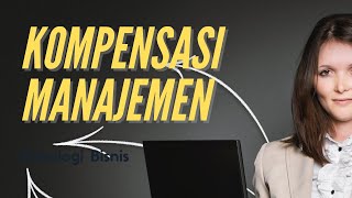 Kompensasi Manajemen - Sistem Pengendalian Manajemen