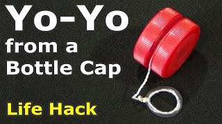 Yo-Yo from a Bottle Cap - a simple life hack / How to make Yo-Yo yourself