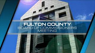 Fulton County Board of Commissioners Meeting - July 10, 2024