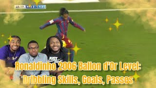 AMERICANS REACT | Ronaldinho 2006 👑 Ballon d'Or Level: Dribbling Skills, Goals, Passes