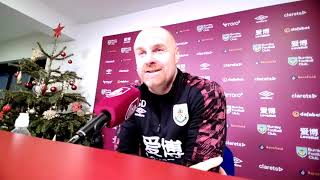 Sean Dyche - Leeds v Burnley - Pre-Match Press Conference
