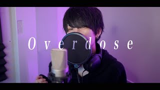 解像度の悪い夢を見たい【Overdose / なとり】歌ってみた／砂糖くん