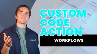 Workflows: Custom Code Action