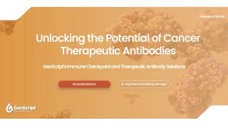 Unlocking the Potential of Cancer Therapeutic Antibodies: GenScript's Immune Checkpoint and...