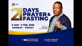 DAY 1 || 21 DAYS OF FASTING AND PRAYER || 6TH JANUARY 2025