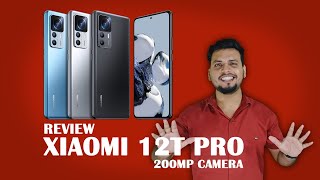 Xiaomi 12T Pro Review | 200MP Camera WOW | Tech Struggle