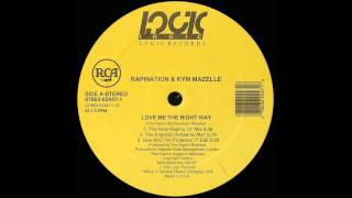 Rapination \u0026 Kym Mazelle - Love Me the Right Way (The Real Rapino 12\