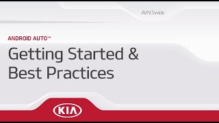 Android Auto™: Getting Started & Best Practices