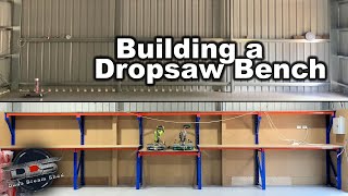 Building a Drop saw Bench..