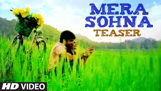 Mera Sohna Song Teaser | Mera Sohna | Ladi Singh | Latest Punjabi Songs 2014