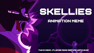 SKELLIES | Animation Meme | !AITSF SPOILERS! (CWS IN DESC.)