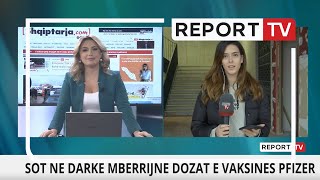 Report TV -Në darkë mbërrijnë vaksinat e Pfizer, nesër nis doza e dytë për të vaksinuarit!