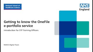 Getting to know the OneFile e-portfolio service: Introduction for STP Training Officers
