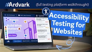 AAArdvark Full Accessibility Testing Platform Walkthrough | WCAG A11y Audit Tool for Websites