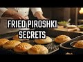 PIROSHKI MASTER Shares Homemade Fried Piroshki Recipe Secrets!