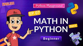 Python Math Operators for Beginners | Add, Subtract, Multiply, Divide | Ep. 07 #pythonforbeginners