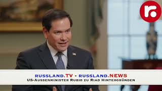 US-Aussenminister Marco Rubio zu Hintergründen der Riad-Konferenz