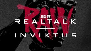 JIGZAW - REALTALK RAW / INVICTUS (OFFICIAL VIDEO) (Reupload)