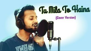 Tu Mila To Haina (Cover) | Cover By SUNNYK MuZic | Arijit Singh | Ajay Devgan | De De Pyaar De