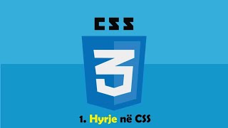 CSS ( pjesa 1 ) Hyrje në CSS