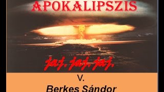 Jelenések könyvének magyarázata V. Berkes Sándor