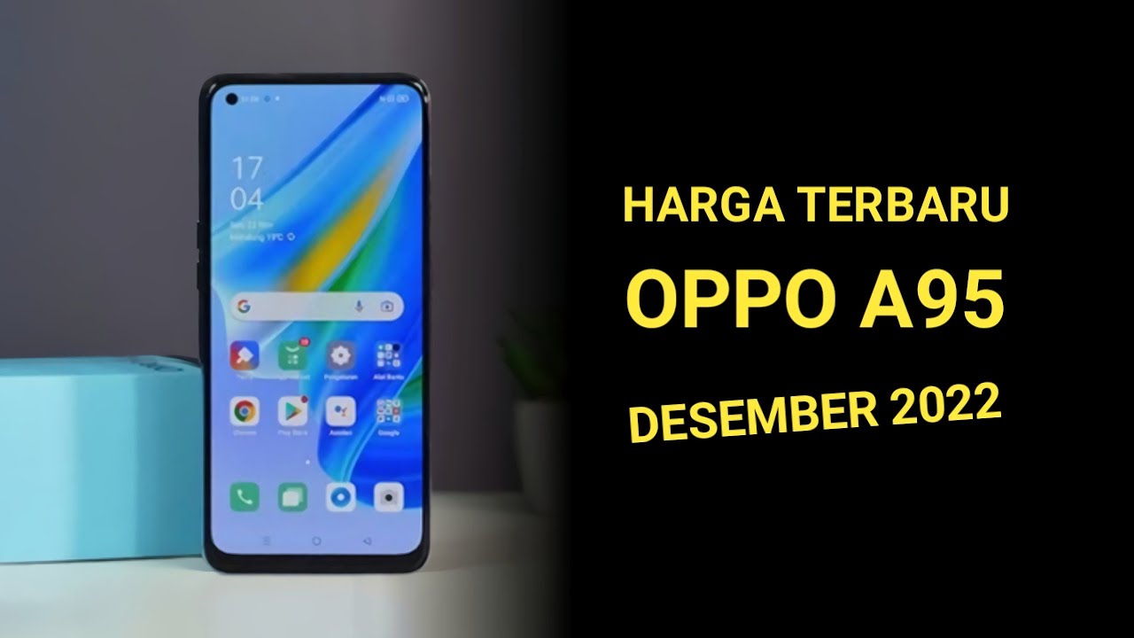 Update Harga || Harga Dan Spesifikasi OPPO A95 Desember 2022 - YouTube