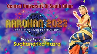 Aarohan 2023 - Dance Performance by Suchandrika