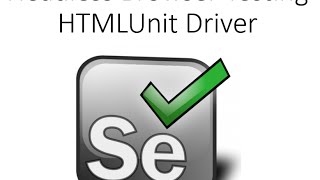 Headless Browser Testing using HTMLUnitDriver in Selenium
