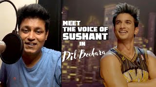 REAL VOICE OF SUSHANT SINGH in Dil Bechara | LIVE DUBBING