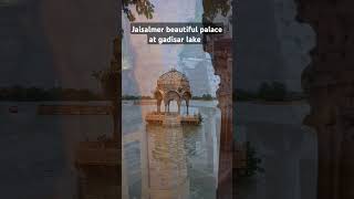 Jaisalmer beautiful palace gadisar lake #jaisalmer #Rajsthan #tour #travel#package #palace #gadisar