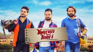 Kulwinder Billa \u0026 Sandeep Brar: YAARAN NAL YAARI (Official Video) | The Boss | Shivjot