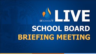 School Board Briefing Meeting: March 28, 2023