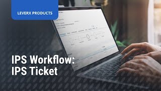 IPS Workflow: IPS Ticket