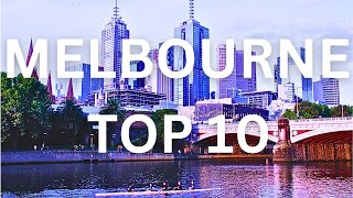 Explore Melbourne: Top 10 Must-Visit Destinations