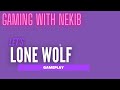 LONE WOLF SNIPING /GAMING WITH NEKIB