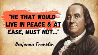 Top 25 Benjamin Franklin Quotes /Quotes and Wise Sayings