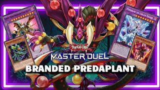 PREDAPLANT DECK UPDATE FT. BRANDED - BRANDED PREDAPLANT | YUGIOH! MASTER DUEL